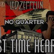 GOAT CONVO FIRST TIME HEARING Led Zeppelin No Quarter REACTION
