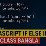 JavaScript If Else If Statement Explained With Live Example Bangla Tutorial For Beginners