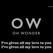 Oh Wonder The Rain LYRICS