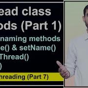 Methods Of Thread Class Part 1 Thread Naming GetName SetName CurrentThread IsAlive