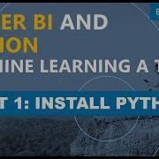 Power BI And Python Machine Learning A To Z Part 1 Installing Python