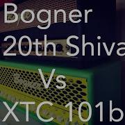 Bogner XTC 101b Vs 20th Shiva Quick High Gain Compassion
