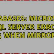 Databases Microsoft SQL Server Error 1475 When Mirroring