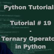 Python Beginner Tutorial 19 Ternary Operator In Python Python Ternary