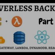 Serverless Application Using React AWS API Gateway Lambda Function DynamoDB S3 Part 2