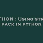 PYTHON Using Struct Pack In Python