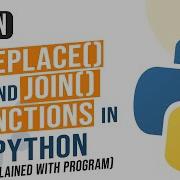 Replace Join Function In Python Built In String Functions In Python Replace Join Function