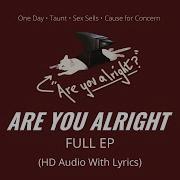 Lovejoy Are You Alright Lyrical Full EP Album Taunt One Day Sex Sells Cause For Concern