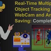Real Time Multiple Object Tracking With WebCam And Annotation Saving Complete Guide