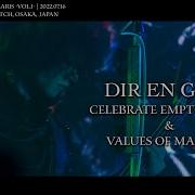DIR EN GREY Celebrate Empty Howls Values Of Madness TOUR22 PHALARIS Vol I Esp Eng Sub