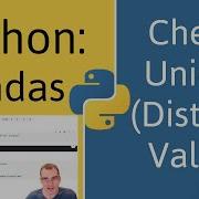How To Get Unique Distinct Values Of A Column In Pandas Python