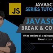 JavaScript Break And Continue Keywords JavaScript A Z Tutorial Series 12 DiVaScript Varun Modi