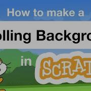 How To Make A Scrolling Background In Scratch Tutorial