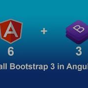 How To Install Bootstrap 3 In Angular 6