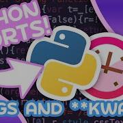 Args Kwargs In Python Accept Unlimited Arguments