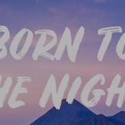 Ava Max Born To The Night Lyrics