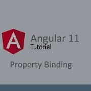 Angular 11 Tutorial 4 Property Binding