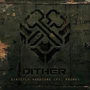 Dither Strictly Hardcore Ft Promo