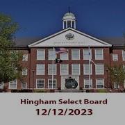 Hingham Select Board 12 12 2023