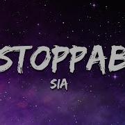 Sia Unstoppable Lyrics