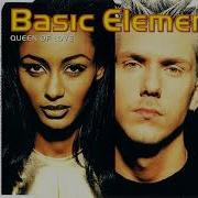 Basic Element Queen Of Love Album Version