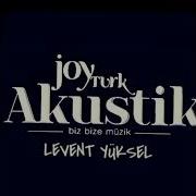 Levent Yüksel Beni Benimle Bırak Akustik