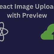 How To Upload Image And Preview It Using ReactJS