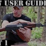 AK47 USER GUIDE PART 1