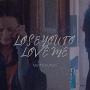 Multicouples Lose You To Love Me