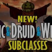 Davvy Talks About The New Cleric Druid AND Wizard Subclasses