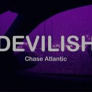 CHASE ATLANTIC DEVILISH مترجمة Lyrics
