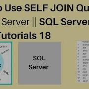 How To Use SELF JOIN Query In Sql Server 2017 Sql Tutorials 18