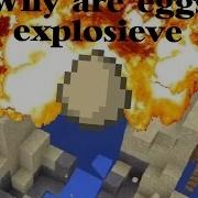 Why Eggs Are Explosive In MCPE 1 0 5 1