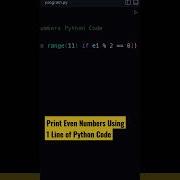 Print Even Numbers Using One Line Python Code Shorts Coding Programming