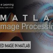 MATLAB Image Processing Tutorial For Beginners ImageProcessing Matlab Projects Pantechelearning