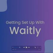 Waitly Waitlist App Quick Start Guide