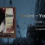 Sinem Yağmur Tribal Afro Remix By Egemen Üstün