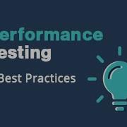 Performance Testing 5 Best Practices