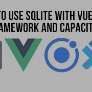 Ionic Vue SQLite With Ionic Framework And Capacitor
