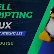 Linux Shell Scripting Introduction Part 1