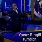 Yavuz Bingöl TURNALAR