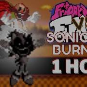BURNING FNF 1 HOUR Perfect Loop Burning Mockup Animation Playable I VS Sonic Exe 2 5 3 0