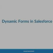Dynamic Forms In Salesforce