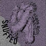 Snuffed Coping Human Waste 2022 Full Album
