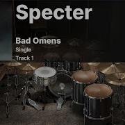 Bad Omens Specter DRUMS ONLY