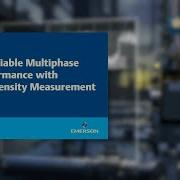 Achieve Reliable Multiphase Flow Performance With Adaptive Density Measurement