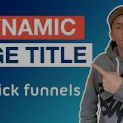 ClickFunnels Tutorial How To Dynamically Change Your Page Title