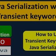 Java Serialization With Transient Keyword Java IO Java Tutorial