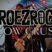 SLOW CRUSH GROEZROCK 2019 Partial Set