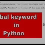 PYTHON TUTORIAL GLOBAL KEYWORD IN PYTHON HOW TO CHANGE GLOBAL VALUES IN PYTHON WITH EXAMPES